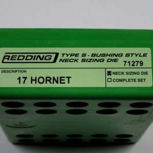 71279 Redding Type-S Neck Bushing Sizing Die 17 Hornet